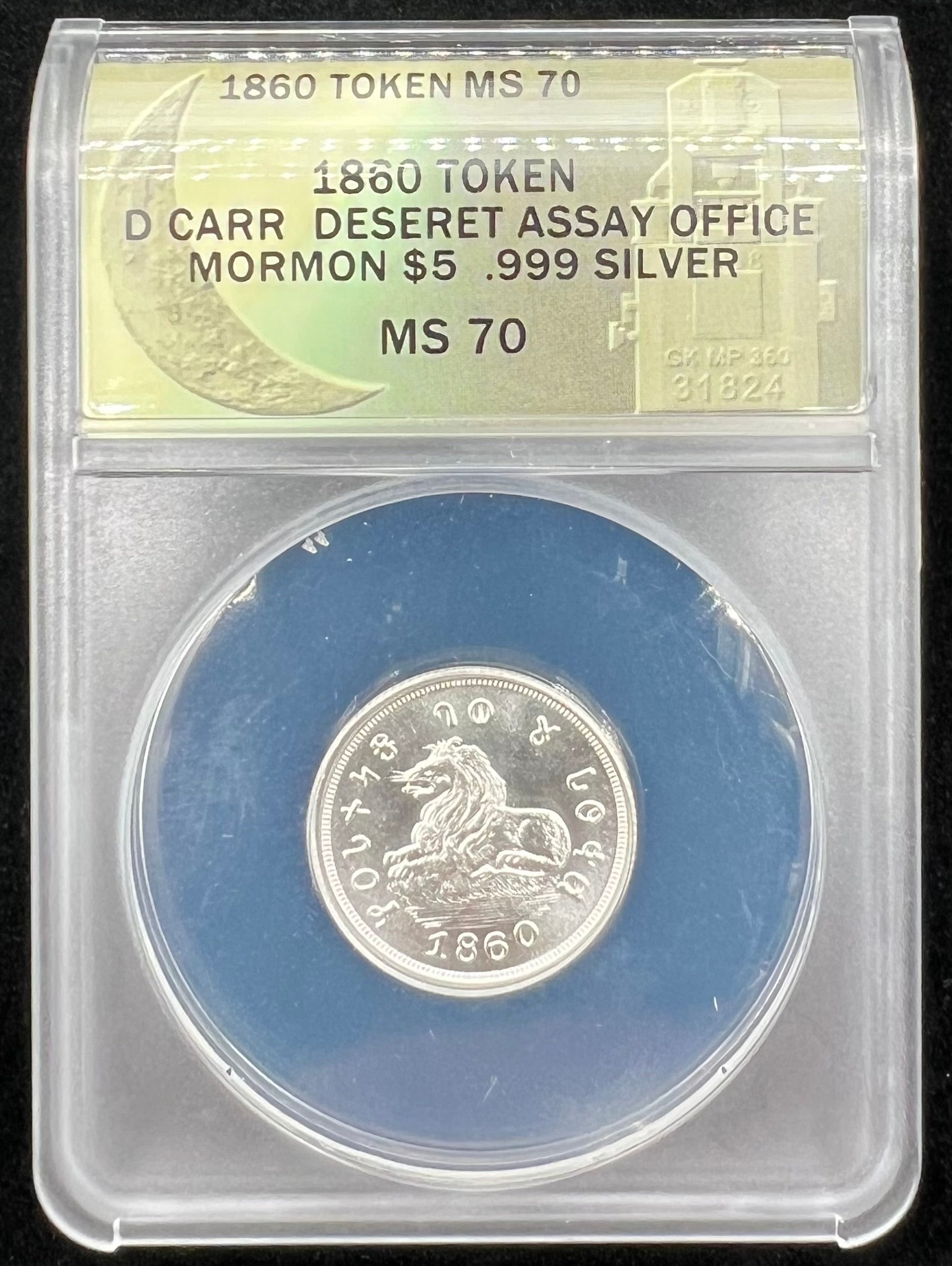 1860 Daniel Carr Mormon $5 Deseret Assay Office MS70 ANACS
