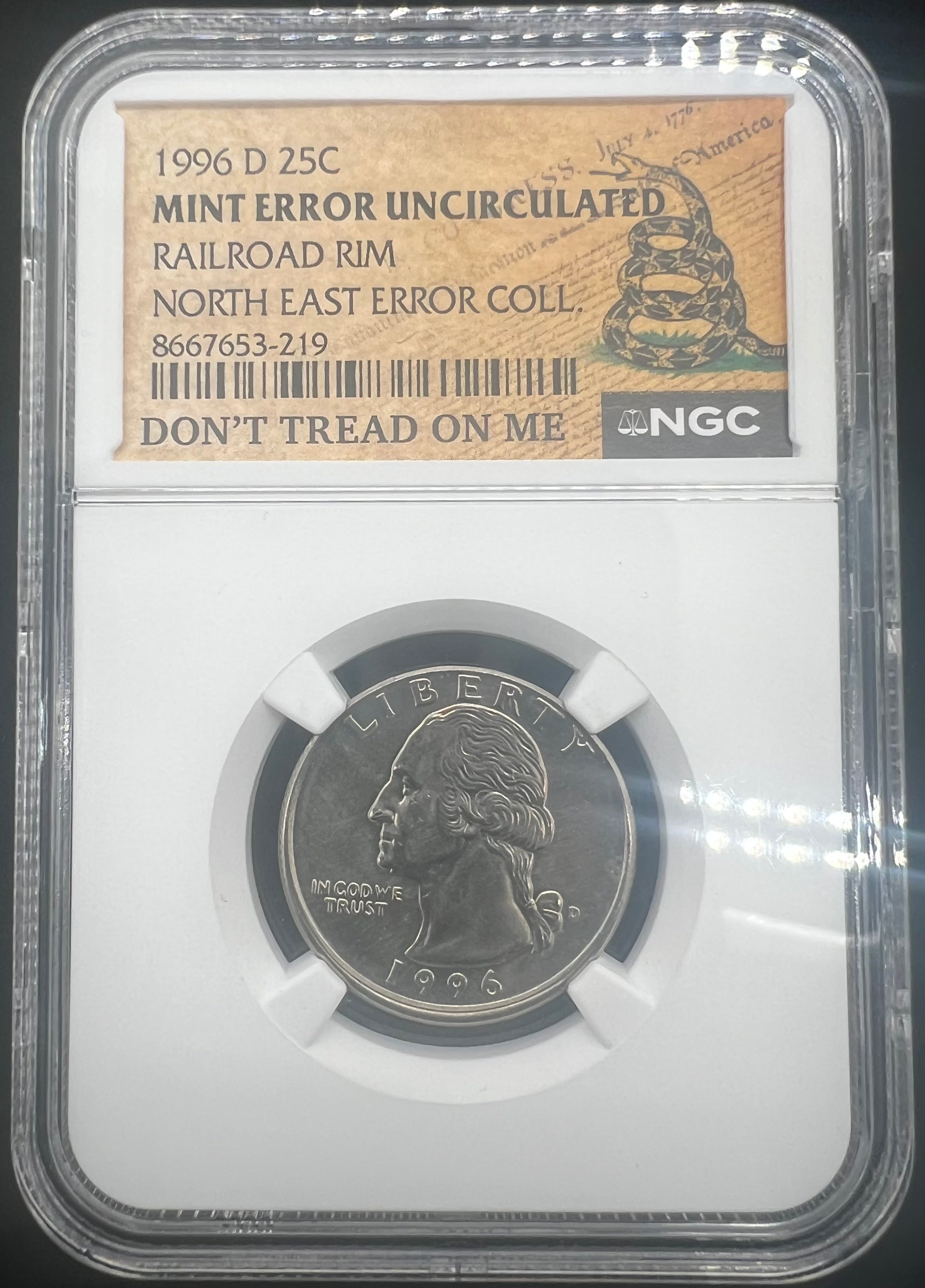 Mint Error 1996-D Railroad Rim Washington Quarter NGC North East Error Collection