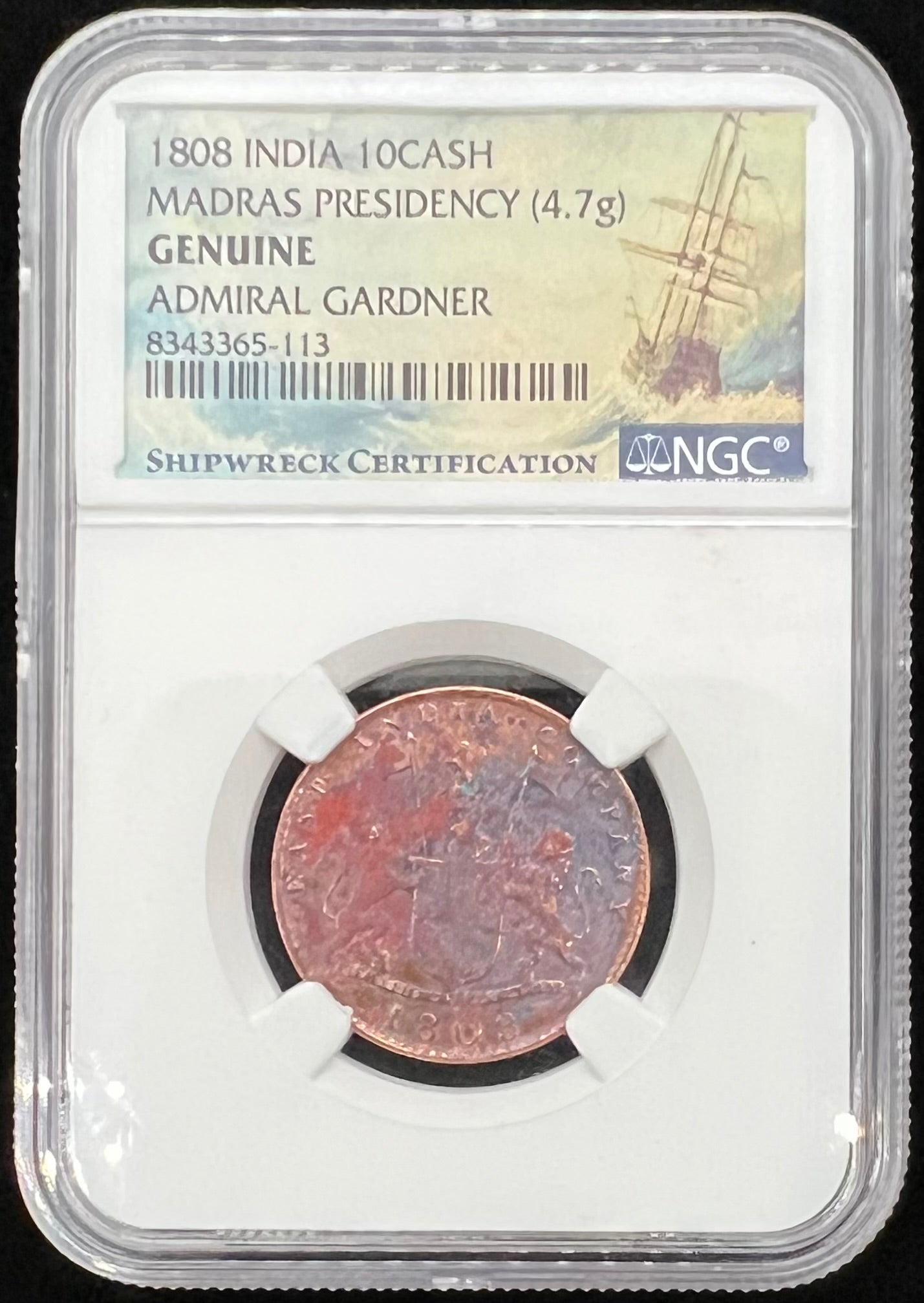1808 India 10 Cash NGC Admiral Gardner Shipwreck Sea Salvaged