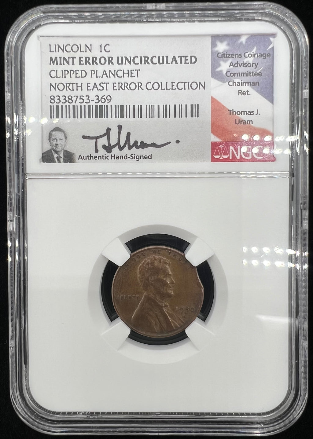Mint Error Clipped Planchet Lincoln Cent North East Error Collection Signed By Thomas Uram